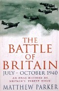 Book cover of The Battle of Britain: July - October 1940 by PARKER, Matthew 